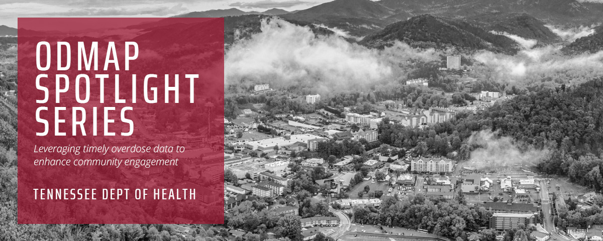 ODMAP Spotlight Series - Tennessee Dept. of Health